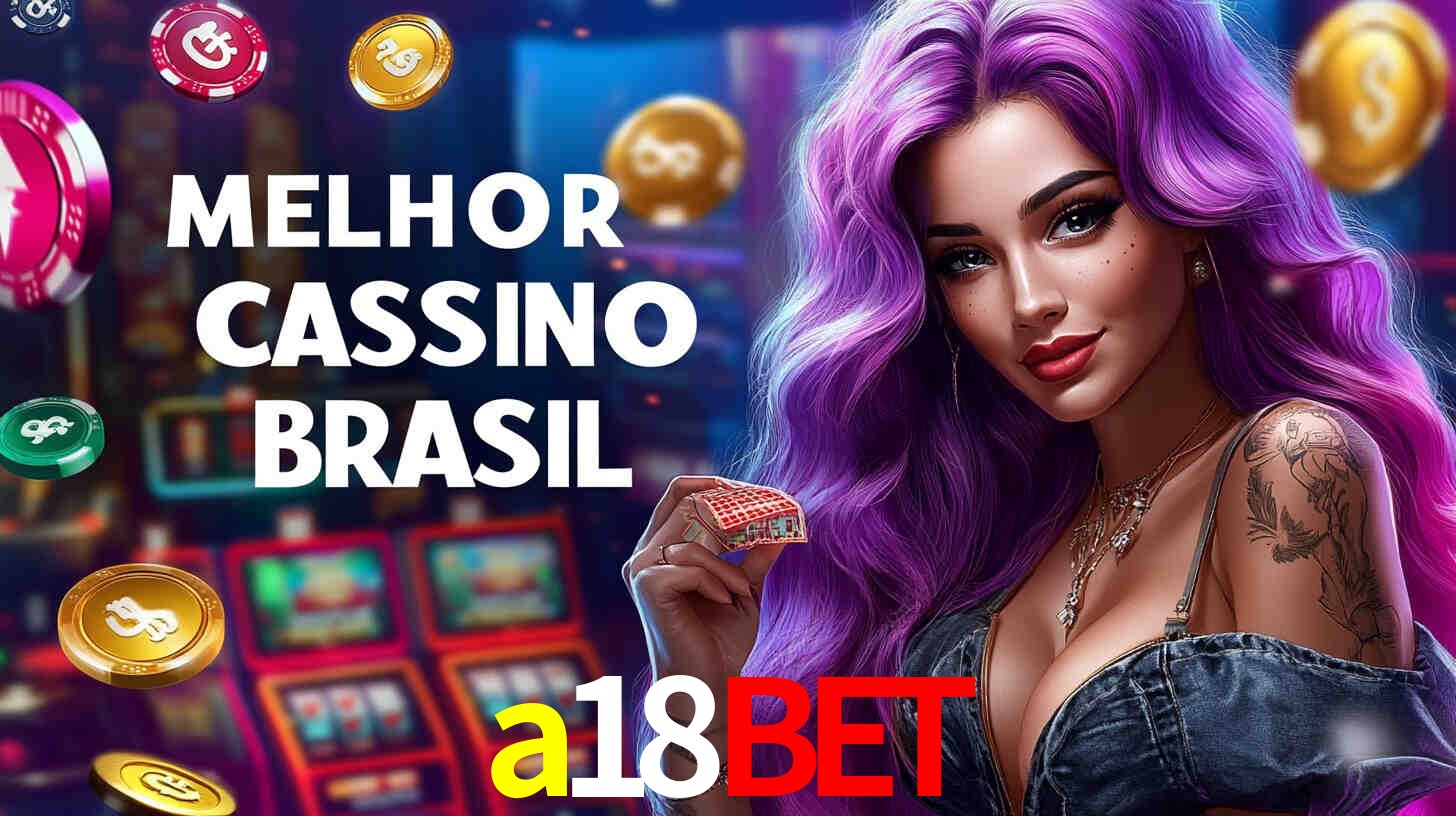 A Experiência Imersiva dos Cassinos Ao Vivo no a18bet